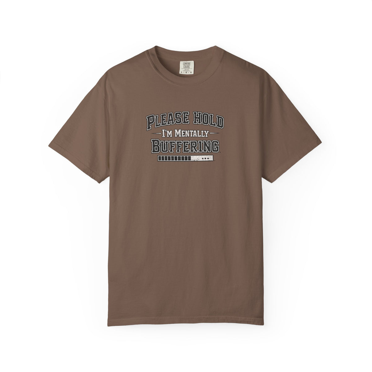 Mentally Buffering Comfort Colors T-shirt