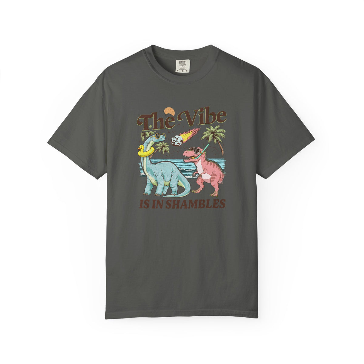 The Vibe Is In Shambles Comfort Colors T-shirt