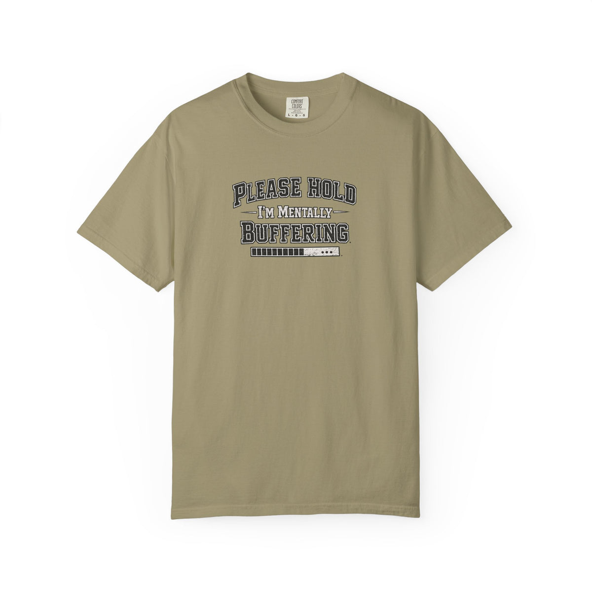 Mentally Buffering Comfort Colors T-shirt