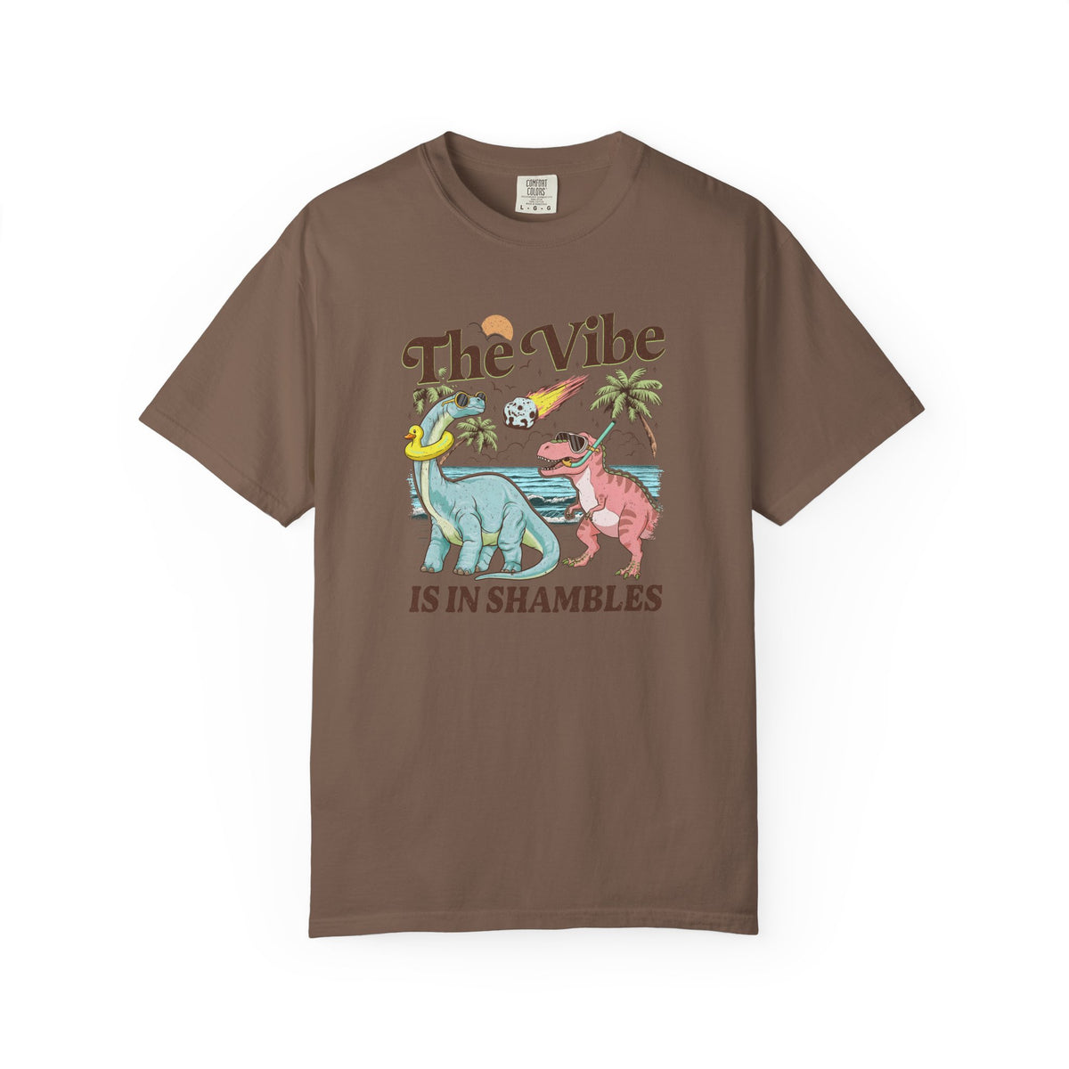 The Vibe Is In Shambles Comfort Colors T-shirt