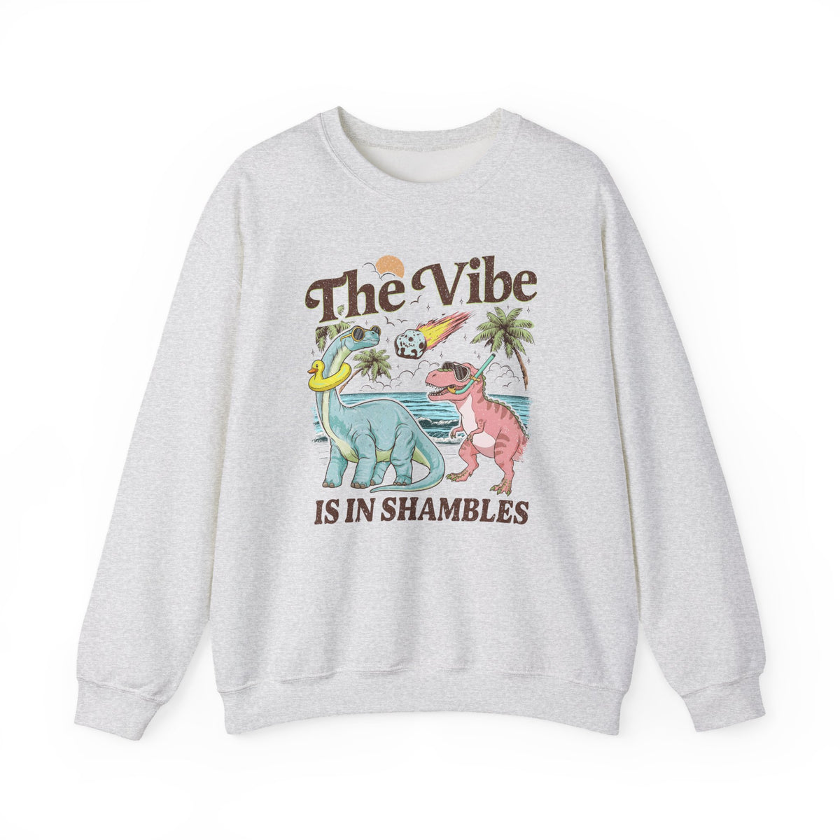 The Vibes Are In Shambles Crewneck Sweatshirt