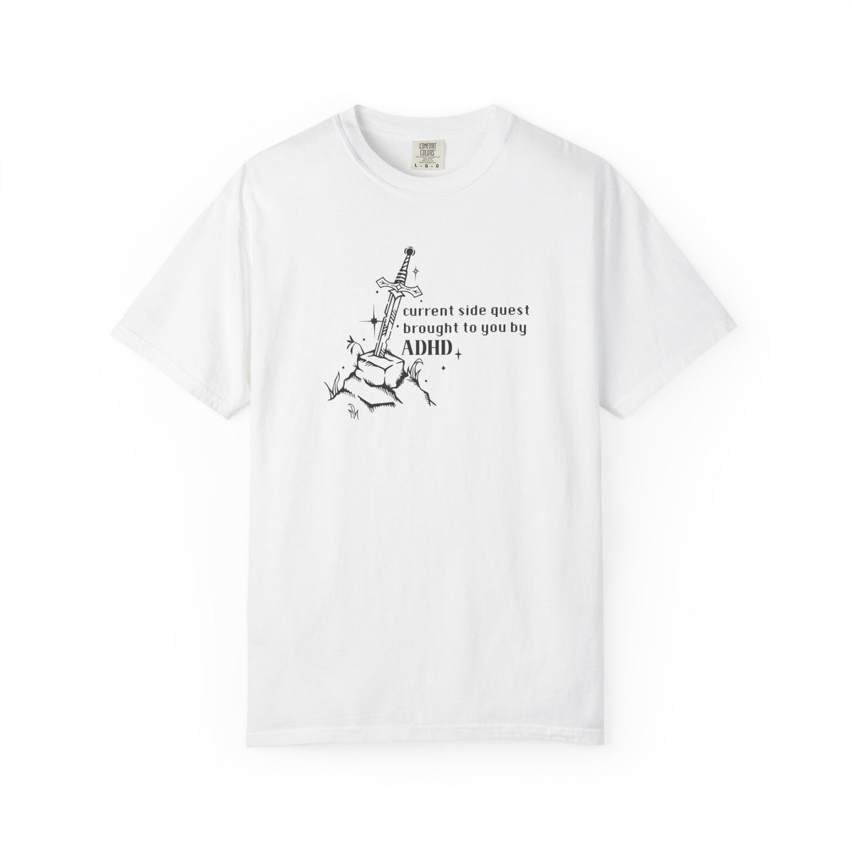 Currently On A Side Quest (Brought to you by ADHD) Comfort Colors T-shirt