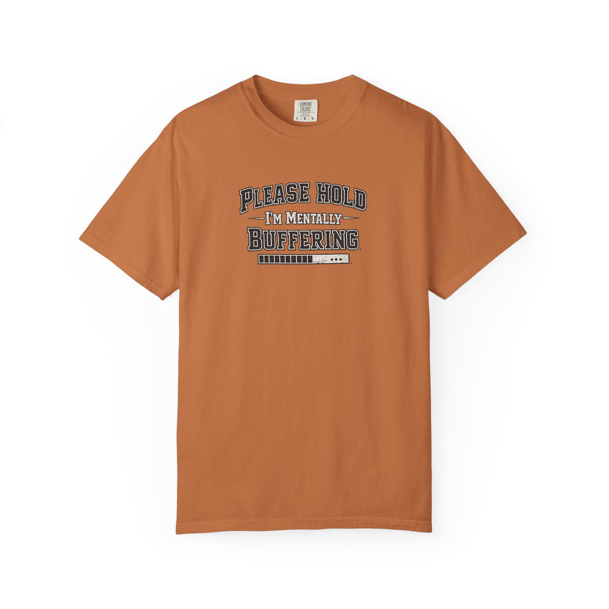 Mentally Buffering Comfort Colors T-shirt