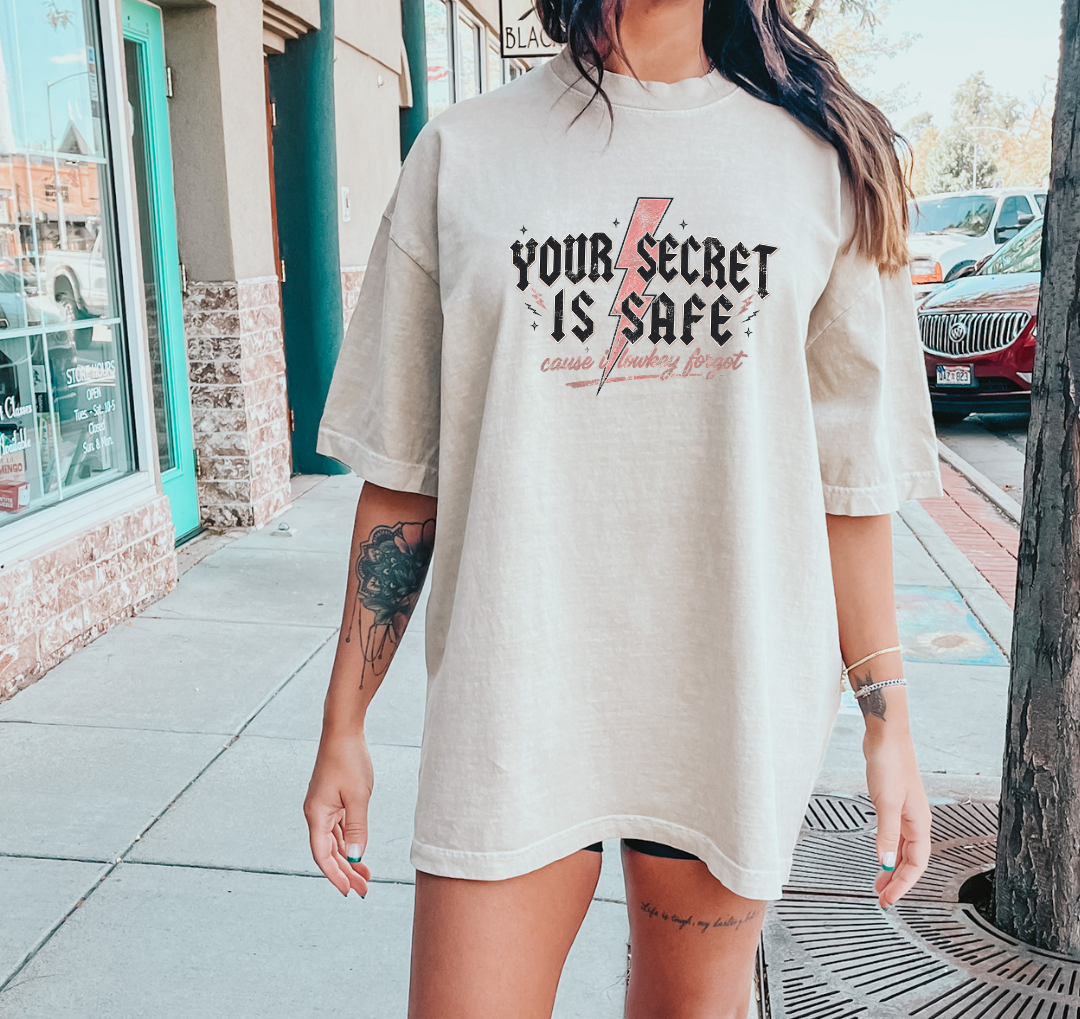 Your Secret Is Safe (cause i lowkey forgot) Comfort Colors T-shirt