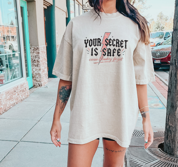 Your Secret Is Safe (cause i lowkey forgot) Comfort Colors T-shirt