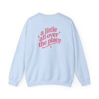 A Little All Over The Place  Crewneck Sweatshirt