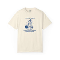 Executive Dysfunction Comfort Colors T-shirt