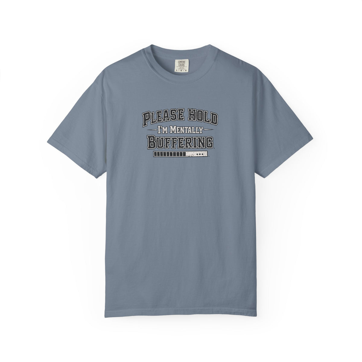 Mentally Buffering Comfort Colors T-shirt