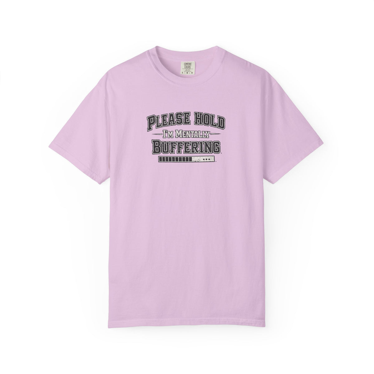 Mentally Buffering Comfort Colors T-shirt