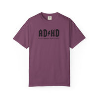 ADHD (Oh Look A squirrel) Comfort Colors T-shirt