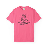 Slay-DHD Comfort Colors T-shirt
