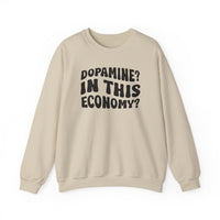 Dopamine In This Economy Crewneck Sweatshirt