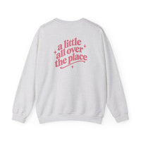 A Little All Over The Place  Crewneck Sweatshirt