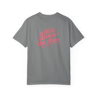 A Little All Over The Place Comfort Colors T-Shirt
