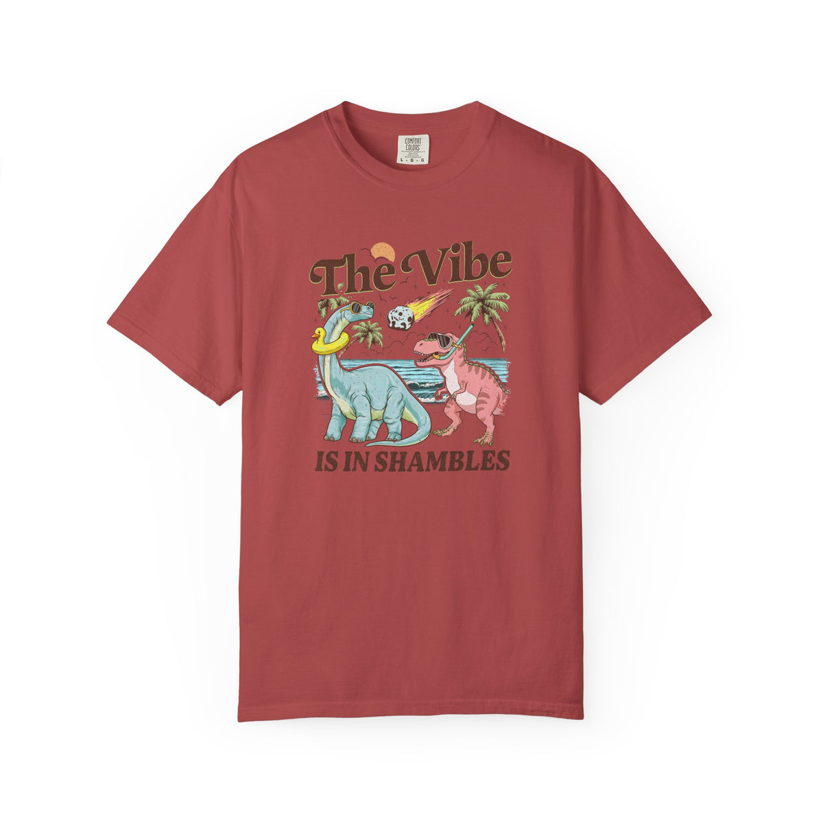 The Vibe Is In Shambles Comfort Colors T-shirt