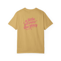 A Little All Over The Place Comfort Colors T-Shirt