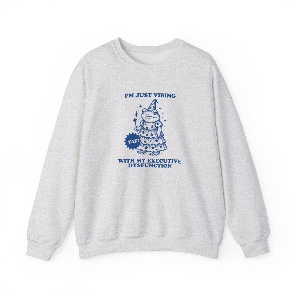 Executive Dysfunction Vibes Crewneck Sweatshirt