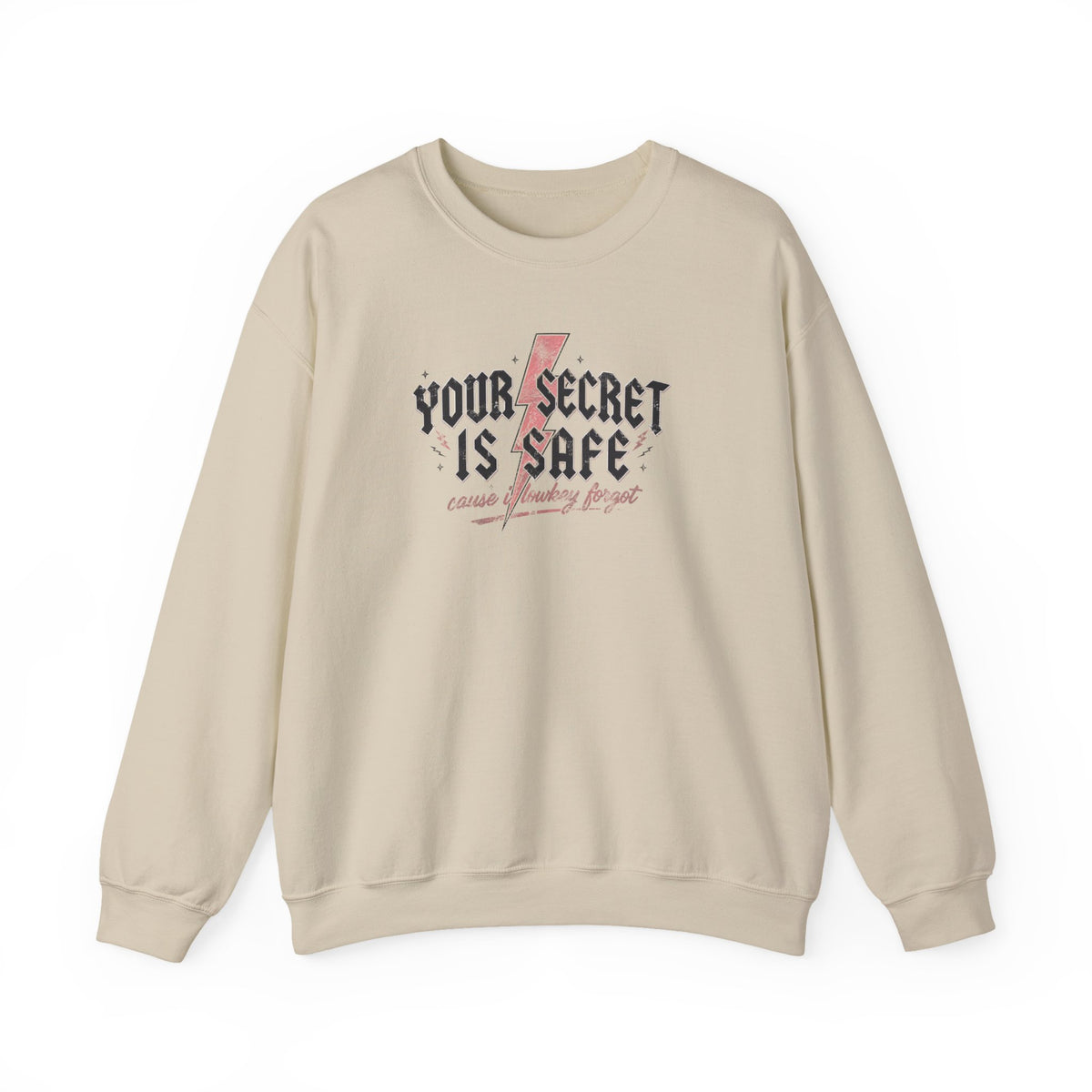 Your Secret Is Safe (cause i lowkey forgot) Crewneck Sweatshirt