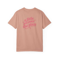 A Little All Over The Place Comfort Colors T-Shirt