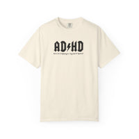 ADHD (Oh Look A squirrel) Comfort Colors T-shirt