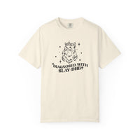 Slay-DHD Comfort Colors T-shirt