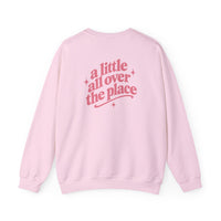 A Little All Over The Place  Crewneck Sweatshirt