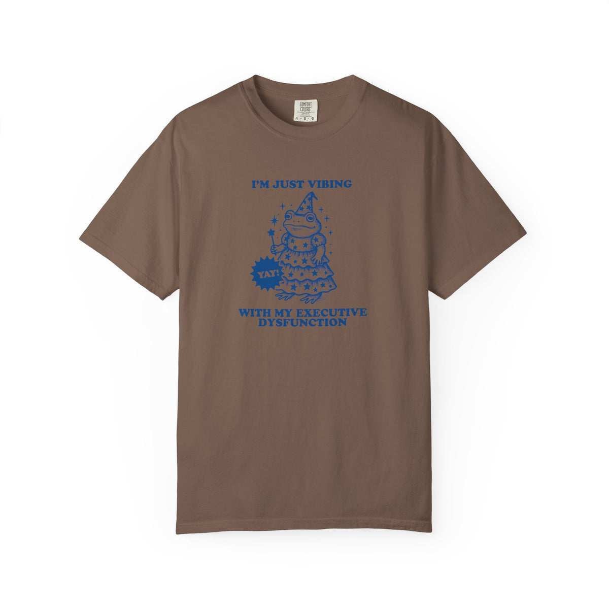 Executive Dysfunction Comfort Colors T-shirt