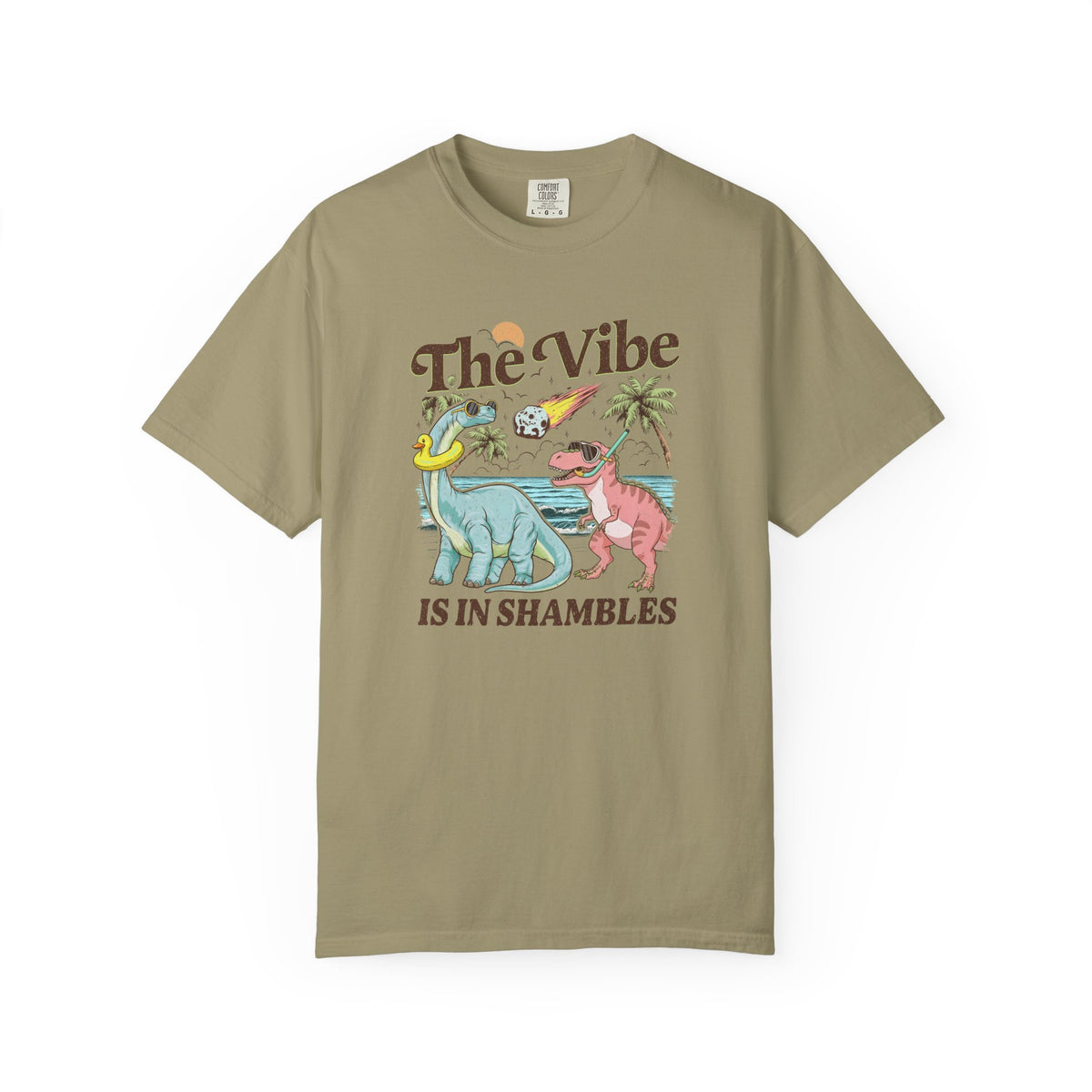 The Vibe Is In Shambles Comfort Colors T-shirt
