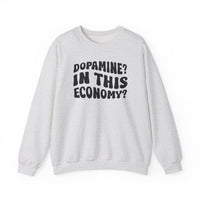 Dopamine In This Economy Crewneck Sweatshirt