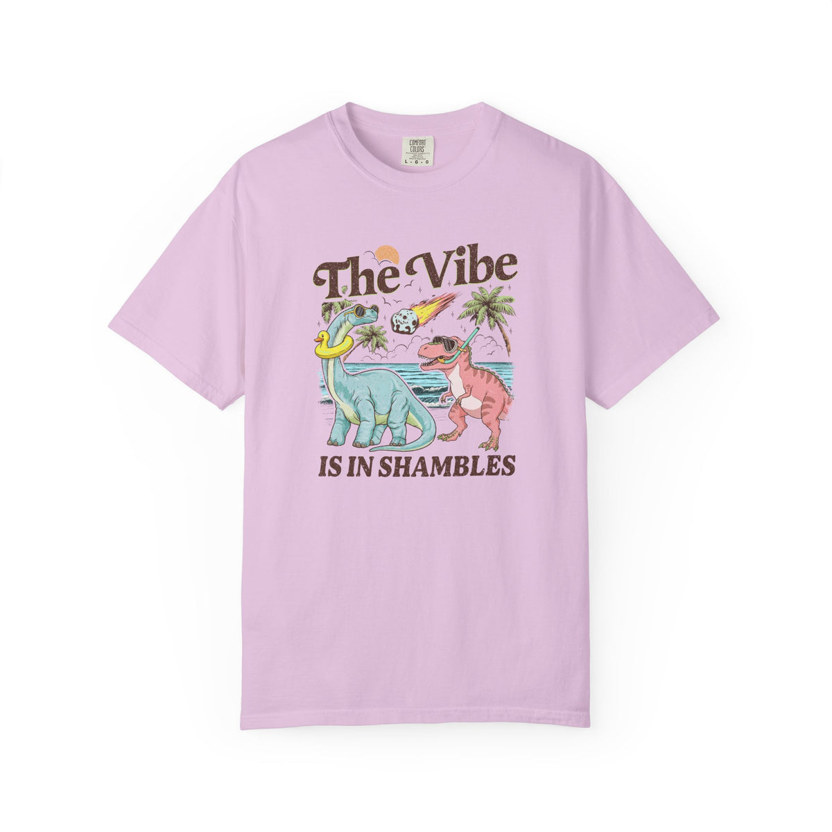 The Vibe Is In Shambles Comfort Colors T-shirt