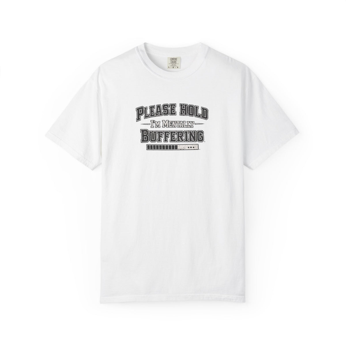 Mentally Buffering Comfort Colors T-shirt