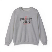 Your Secret Is Safe (cause i lowkey forgot) Crewneck Sweatshirt