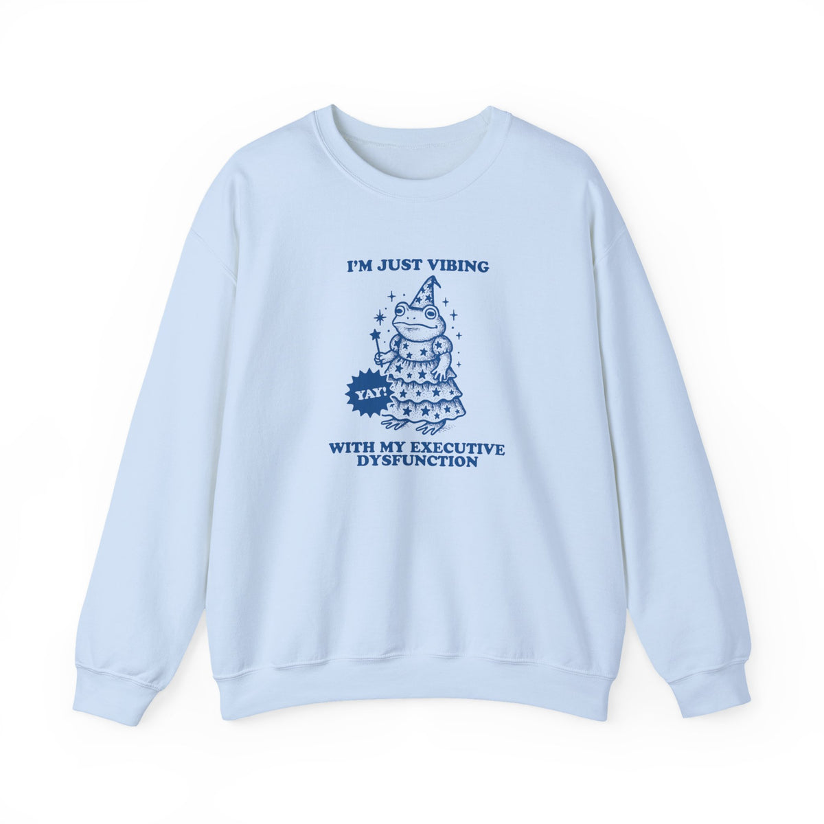 Executive Dysfunction Vibes Crewneck Sweatshirt