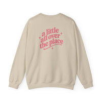 A Little All Over The Place  Crewneck Sweatshirt