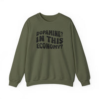 Dopamine In This Economy Crewneck Sweatshirt
