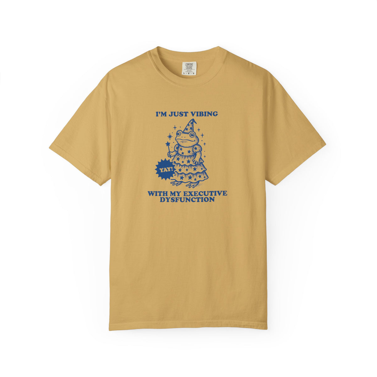 Executive Dysfunction Comfort Colors T-shirt