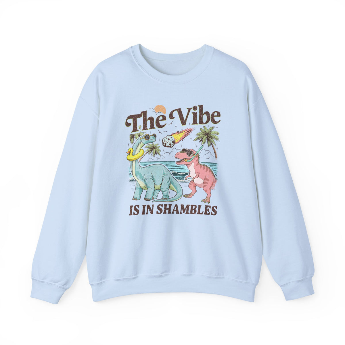The Vibes Are In Shambles Crewneck Sweatshirt