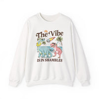 The Vibes Are In Shambles Crewneck Sweatshirt