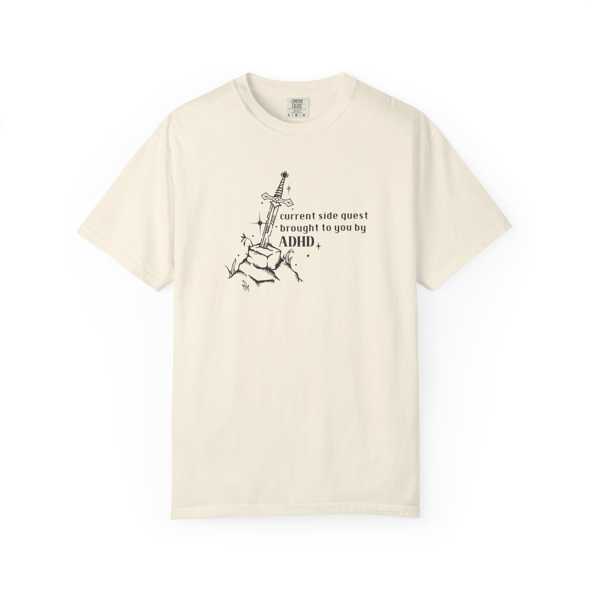 Currently On A Side Quest (Brought to you by ADHD) Comfort Colors T-shirt