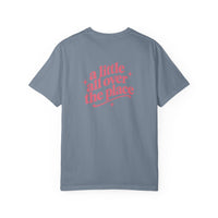 A Little All Over The Place Comfort Colors T-Shirt