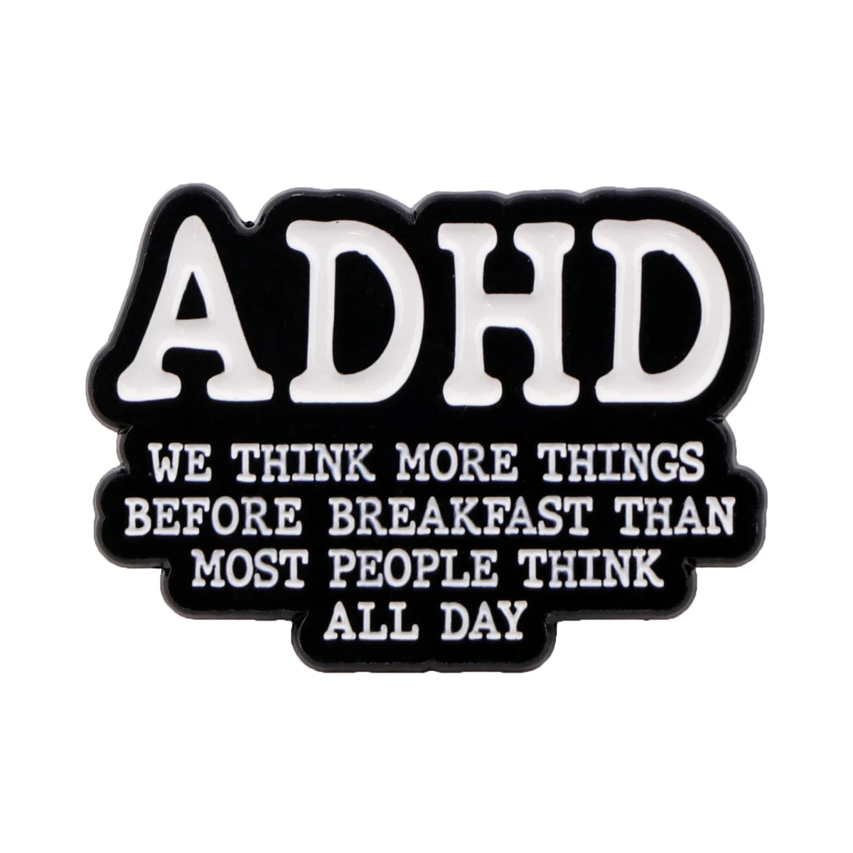 ADHD PIN 1PC
